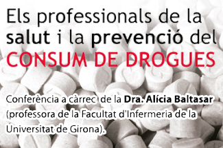 Conferència del cicle Salut i Societat: Els professionals de la salut i la prevenció del consum de drogues