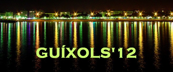 GUÍXOLS’12, OBERT FINS LA MITJANIT GUÍXOLS’12, OBERT FINS LA MITJANIT