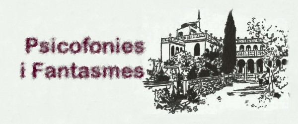 3 PSICOFONIES I MÉS SOBRE FANTASMES 3 PSICOFONIES I MÉS SOBRE FANTASMES