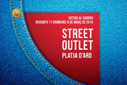 Street Oulet • Dissabte 7 i diumenge 8 de març