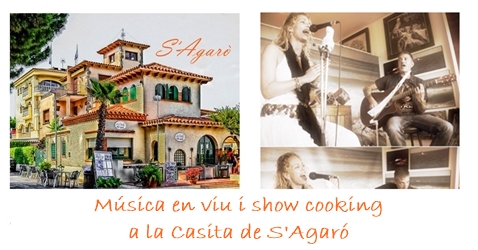Música en viu i show cooking a la Casita de S’Agaró