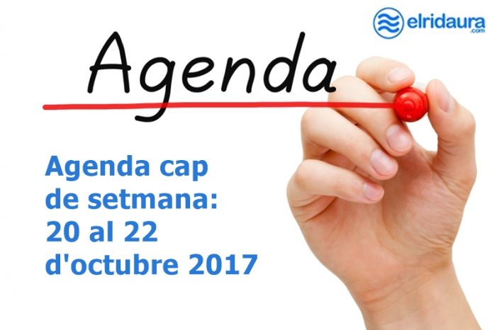 Agenda cap de setmana: 20 al 22 d’octubre 2017