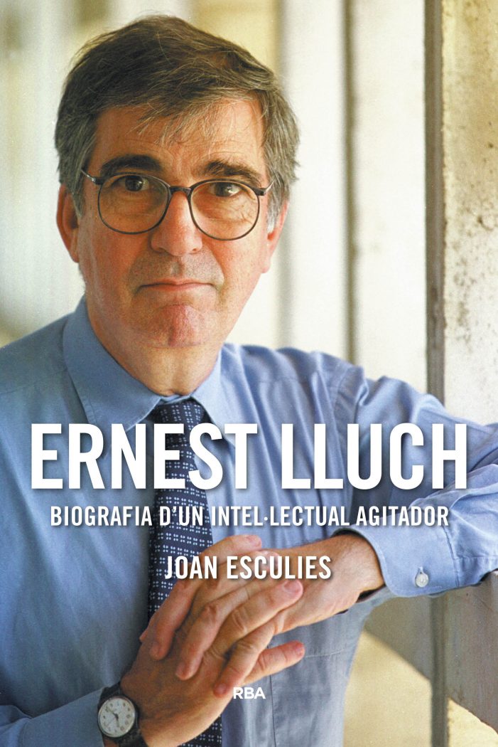 Presentació del llibre: Ernest Lluch. Biografia d’un intel·lectual agitador