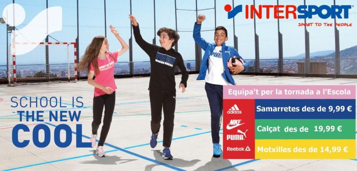 EQUIPA’T PER LA TORNADA A L’ESCOLA A INTERSPORT PLATJA D’ARO