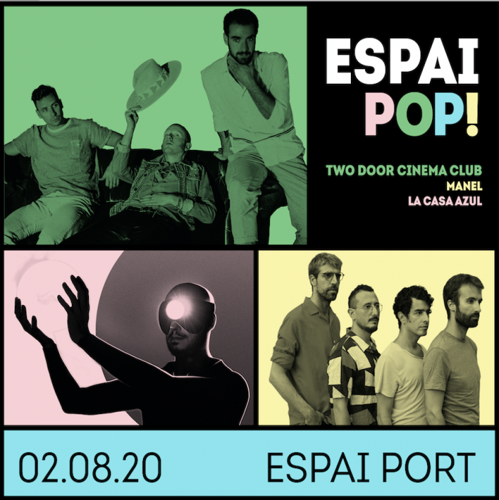 Two door cinema club, Manel i La Casa Azul actuaran a Sant Feliu de Guíxols al nou ‘Espai POP’ del Festival Porta Ferrada