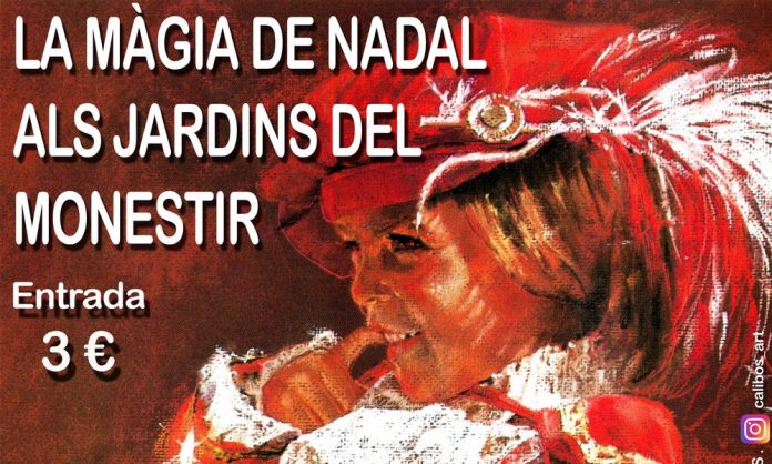 ‘La Màgia de Nadal’, l’itinerari nadalenc que es podrà visitar als Jardins del Monestir els dies 18, 19 i 20 de desembre