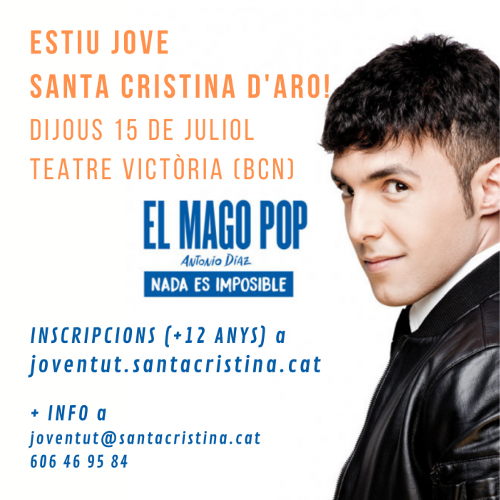 SORTIDA JOVE ESPECTACLE MAGO POP “NADA ES IMPOSIBLE”