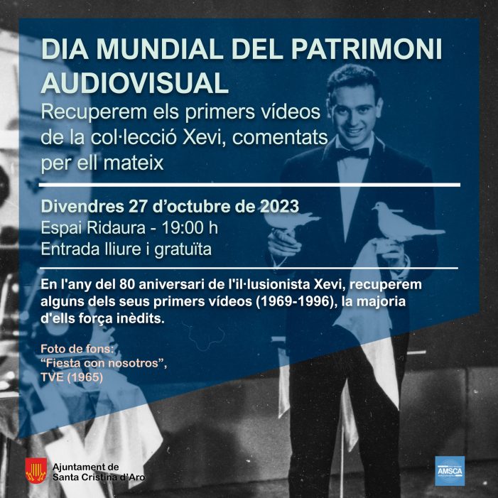Dia mundial del patrimoni audiovisual amb l’arxiu de l’il·lusionista xevi