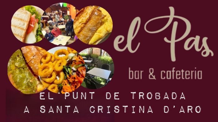 <strong>Cafeteria el Pas: La teva parada ideal a Santa Cristina d’Aro.</strong>