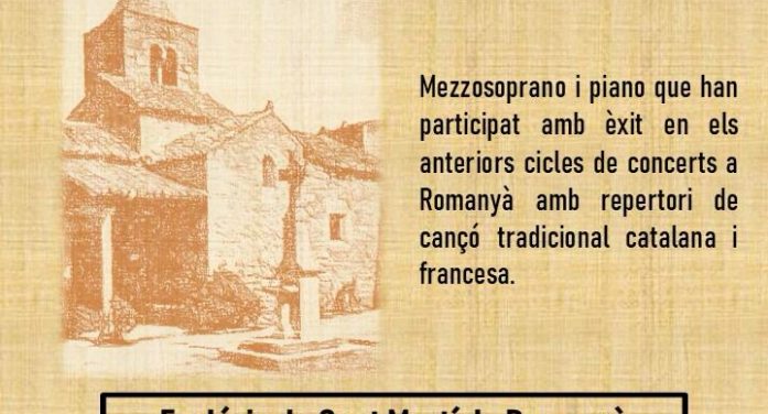 El cicle de concerts d’estiu a Romanyà culminarà amb cançó tradicional catalana i francesa El cicle de concerts d’estiu a Romanyà culminarà amb cançó tradicional catalana i francesa